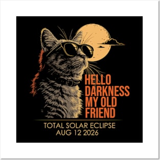 Hello Darkness My Old Friend Solar Eclipse AUG 12 2026 Posters and Art